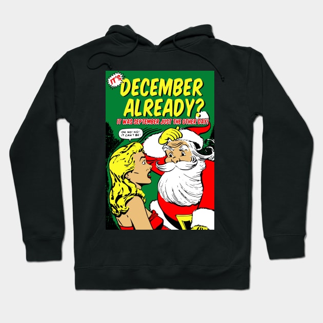 It's December Already? Hoodie by alexp01